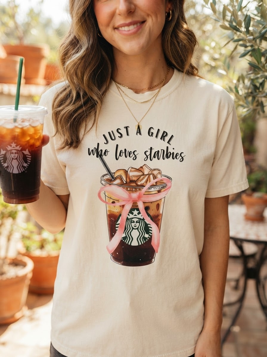 Just A Girl Who Loves Starbies Graphic Tee