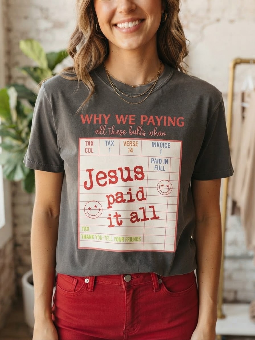 Jesus Paid It All Invoice Graphic Tee